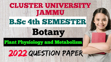 BOTANY ;4TH Sem. Cluster University Jammu old question paper #clujammu