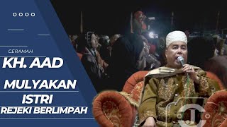 KH.AAD AINURUSSALAM  MULYAKAN ISTRI REZEKI BERLIMPAH