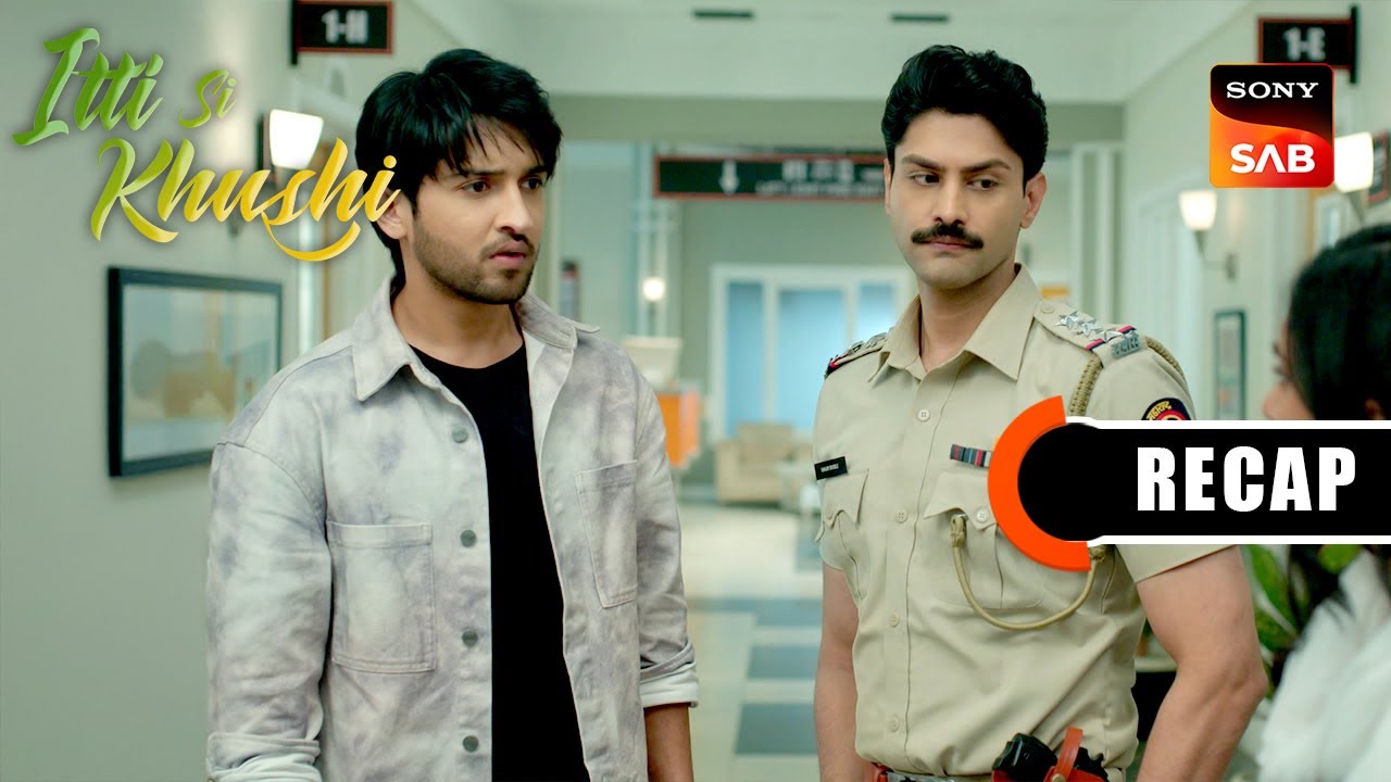 Itti Si Khushi | Ep 65 & Ep 66 | RECAP | इत्ती सी ख़ुशी