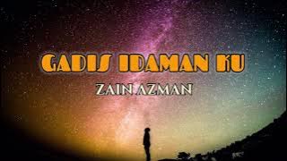 Gadis Idaman Ku - Zain Azman