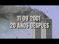 11 de septiembre. 20 años después de la tragedia.