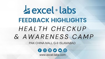 Excel Labs Health Camp Feedback Highlights | Community Voices | Islamabad