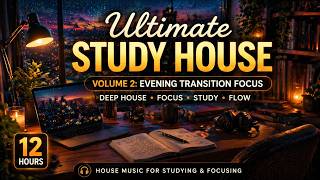 12 Hour Night Focus House Music | Study &amp; Work Productivity Mix | Study House Volume 2