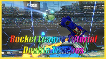 How to Hit Double Touches - Rocket League Tutorial