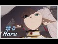Sousou no Frieren Opening 2 Full -【AMV/Haru Lyrics】