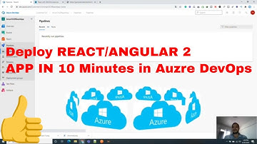 Deploy React or Angular2 App in 10 Minutes using Azure Devops