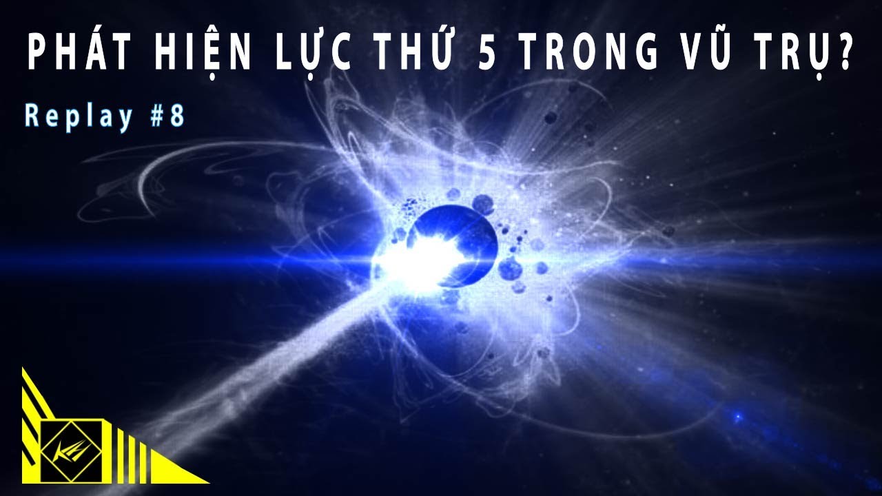 [Replay#8] Những phát hiện mới nhất về vũ trụ | Khoa... - youtube