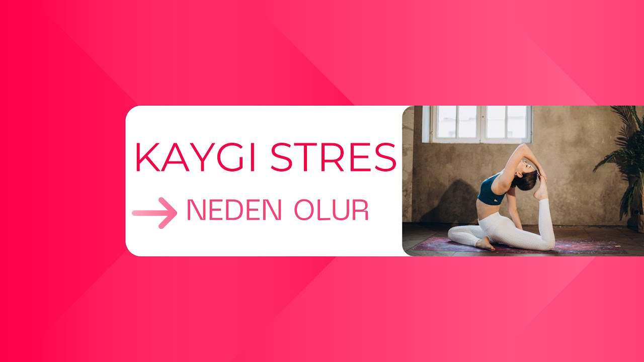 KAYGI VE STRESLER - YouTube