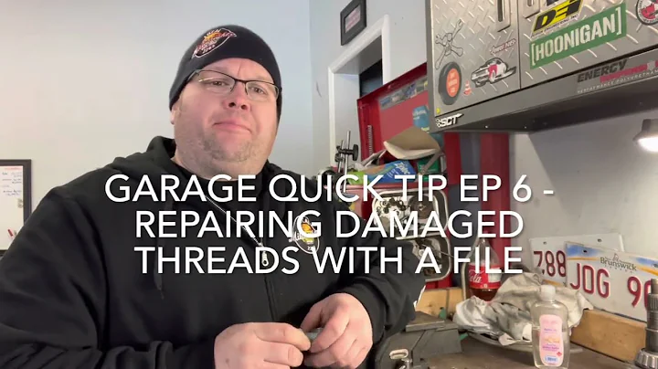 Garage Quick Tip EP 6 - Repairing damaged threads with a file
