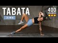 20 Min TABATA HIIT Workout | Burn 400 Calories (Full Body, No Equipment)