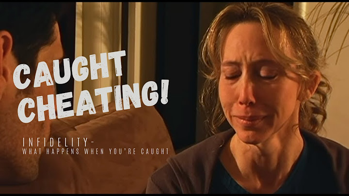 Infidelity: The Moment I Caught My Wife Cheating