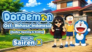 Doraemon - Ost. (Opening & Ending Bahasa Indonesia) | Cover by Sairen X