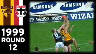 Hawks 63-point comeback: 1999 AFL Round 12 - Hawthorn Vs St Kilda