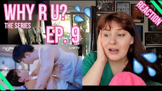 Bl Why R U The Series Ep 9 - Reaction Spicy Links W Eng Sub