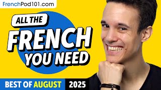 Your Monthly Dose of French - Best of August 2025