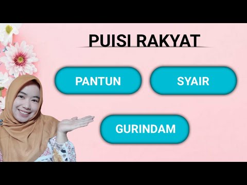 Pengertian, Jenis, dan Ciri Puisi Rakyat (Pantun, Gurindam dan Syair)~ Bahasa Indonesia Kelas 7.