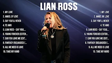 Lian Ross Greatest Hits 2024   Pop Music Mix   Top 10 Hits Of All Time