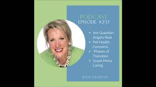 Ask Julie Ryan Podcast - Psychic And Medical Intuitive - Angels, Phases Of Transition And Mona