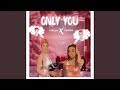 Only You Only You