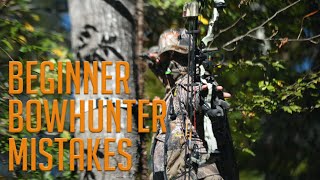 Beginner Bowhunting Mistakes!