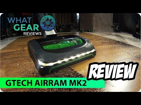 Gtech Airram MK2 Review - WhatGear