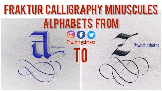 Fraktur Calligraphy Minuscules Alphabets from a to z. #twistingstrokes #calligraphy #fraktur #art