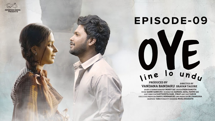 Oye Web Series || Episode - 9 || Prem Ranjith || Mounica Baavireddi || Infinitum Media