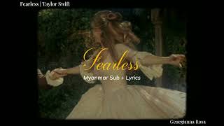 Taylor Swift - "Fearless" | Myanmar Sub + Lyrics |