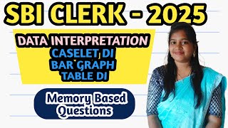 SBI CLERK 2025 - DATA INTERPRETATION - MEMORY BASED QUESTIONS - CASELET, BAR GRAPH, TABLE DI screenshot 3
