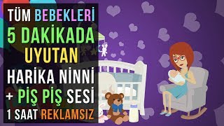 Tüm Bebekleri 5 Dakikada Uyutan Harika Uyku Müziği + Piş Piş Sesi ❤ REKLAMSIZ 1 Saat ❤