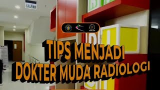Tips Menjadi Dokter Muda Radiologi FK UB Malang