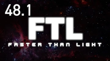 FTL - E48 Part 1 - Stealth Cruiser Type C