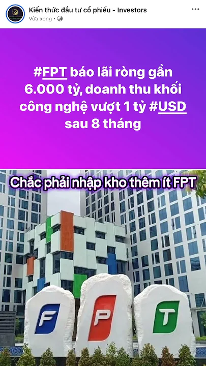 #FPT lãi ròng gần 6.000 tỷ, doanh thu công nghệ vượt 1 tỷ #USD 8 tháng #dautucungtuan #chungkhoan