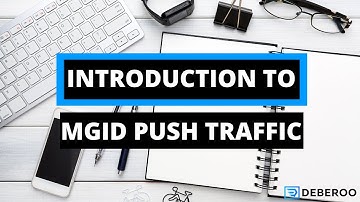Introduction to the MGID Push Traffic (Tutorial)