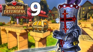 Dungeon Defenders Walkthrough - Part 9 - Royal Gardens