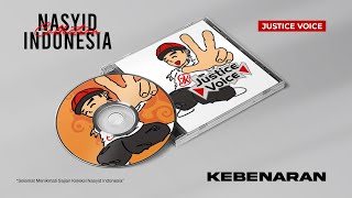 Justice Voice - Kebenaran - Nasyid Indonesia