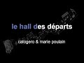 Calogero Marie Poulain Le Hall Des De Parts Lyrics Paroles Letra mp3