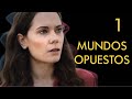 Mundos opuestos  captulo 1  misterio  series y novelas en espaol