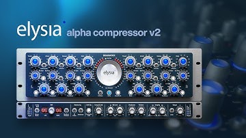 Introducing: UAD Elysia Alpha Compressor V2