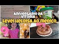 Vlog:Levei Heloisa ao médico +aniversário da Maria Vitória 🎂