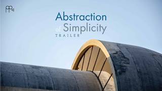 Abstraction of Simplicity | Trailer