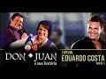 Programa Don e Juan - Temporada 2019 - Especial Eduardo Costa (parte 1)