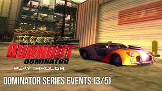 Burnout Dominator Playthrough: Dominator Series Events (3/5)