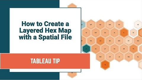 How to Create a Layer Hex Map with a Spatial File