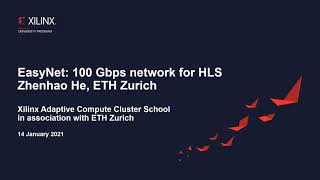 EasyNet: 100Gbps Network for HLS; Zhenhao He, (ETH Zurich) screenshot 4