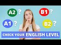 Check your ENGLISH LEVEL in 10 minutes! | Test Your English Level