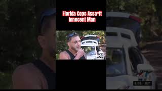 🔴🔴 Florida Cops Assa*lt Innocent Man #police #leo #cops #fye #cop #fyp