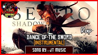 JT Music - Dance Of The Swords (INSTRUMENTAL | Sekiro : Shadow Die Twice RAP)