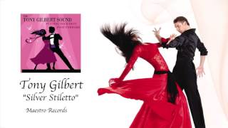 Video thumbnail of "Tony Gilbert  "Silver Stiletto" - Argentine Stroll"