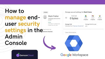 How To Manage User Security Settings In Google Admin Console